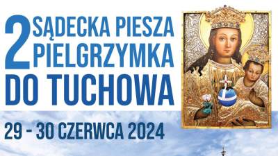 Już wkrótce rusza 2 Sądecka Piesza Pielgrzymka do Tuchowa w intencji młodzieży oraz powołań kapłańskich i zakonnych.
