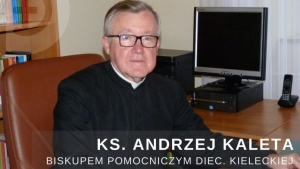 Ks. Andrzej Kaleta biskupem pomocniczym diecezji kieleckiej