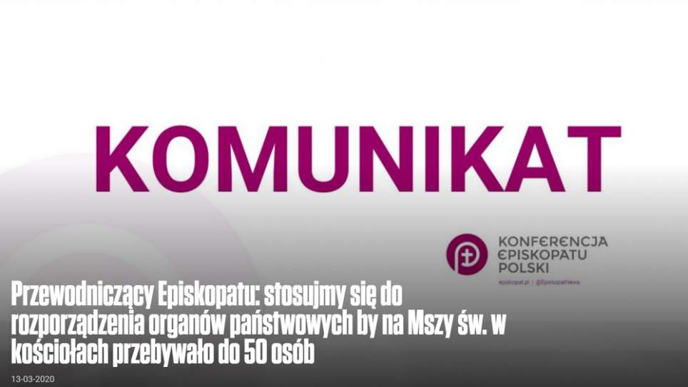 Komunikat Przewodniczącego Konferencji Episkopatu Polski [13.03.2020]