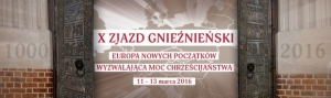X Zjazd Gnieźnieński (11-13 marca)