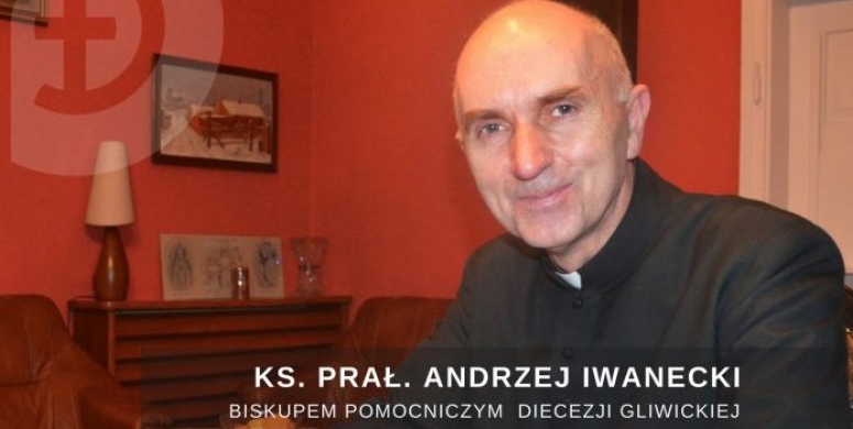 Ks. Andrzej Iwanecki biskupem pomocniczym diecezji gliwickiej